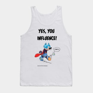 Yes, you! So good vibes only! Tank Top